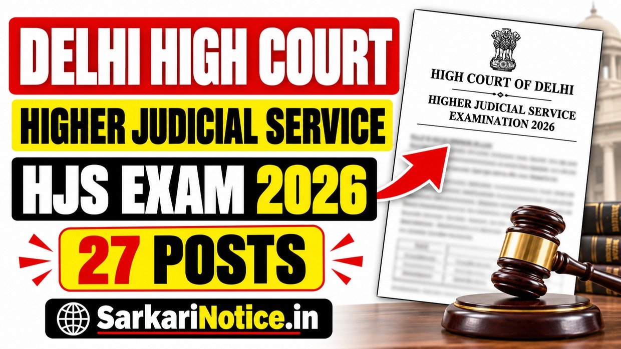 Delhi High Court Higher Judicial Service HJS Exam 2026 - 27 Posts - SarkariNotice.in